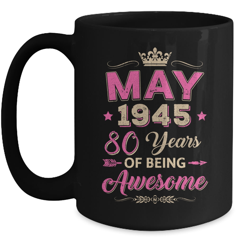 May 1945 80 Years Of Being Awesome Retro 80th Birthday Mug | siriusteestore