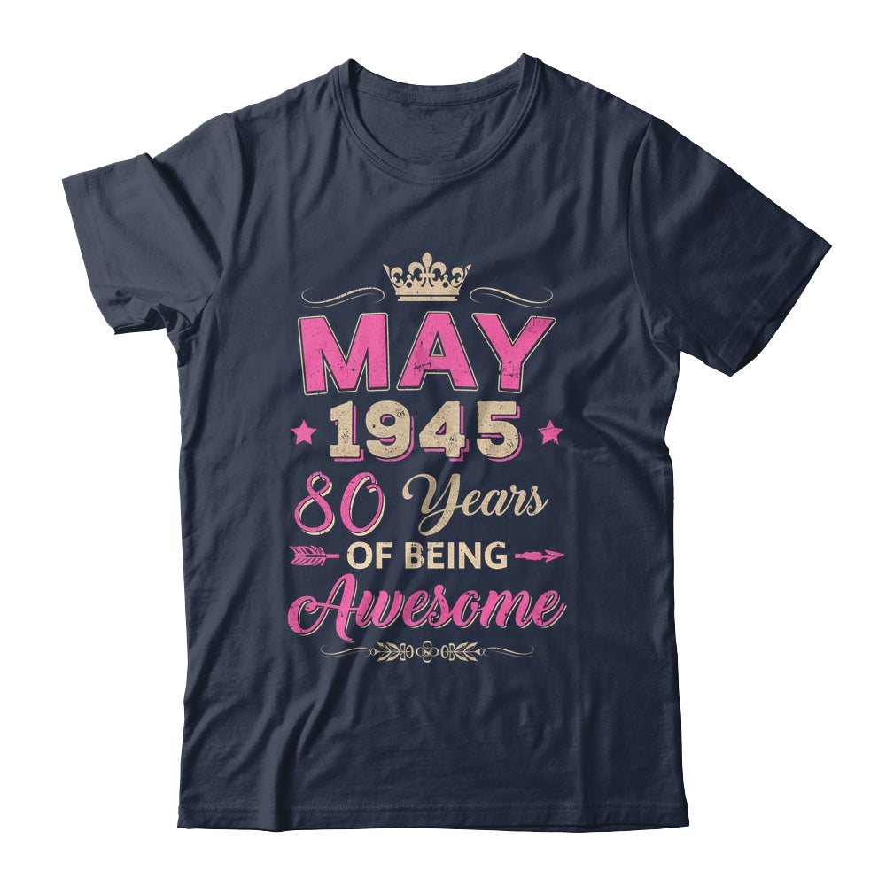 May 1945 80 Years Of Being Awesome Retro 80th Birthday Shirt & Tank Top | siriusteestore