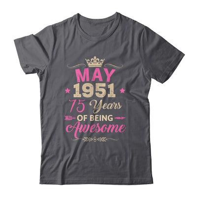May 1951 75 Years Of Being Awesome Retro 75th Birthday Shirt & Tank Top | siriusteestore