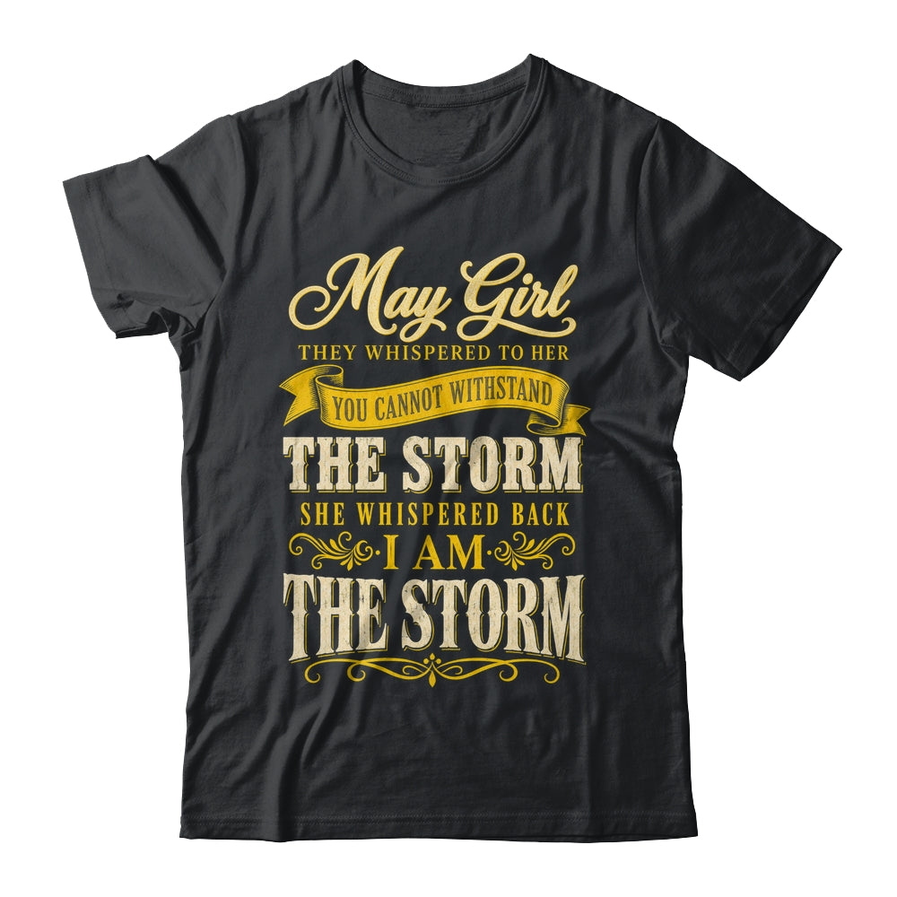 May Girl They Whispered To Her You Can'T Birthday Shirt & Tank Top | siriusteestore