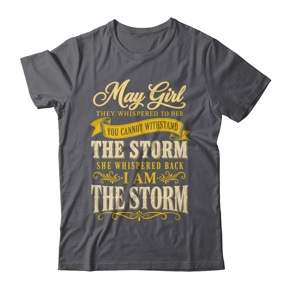 May Girl They Whispered To Her You Can'T Birthday Shirt & Tank Top | siriusteestore