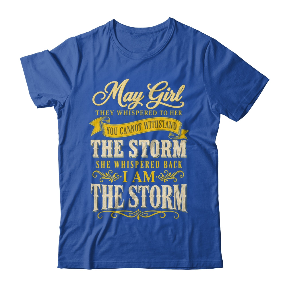 May Girl They Whispered To Her You Can'T Birthday Shirt & Tank Top | siriusteestore