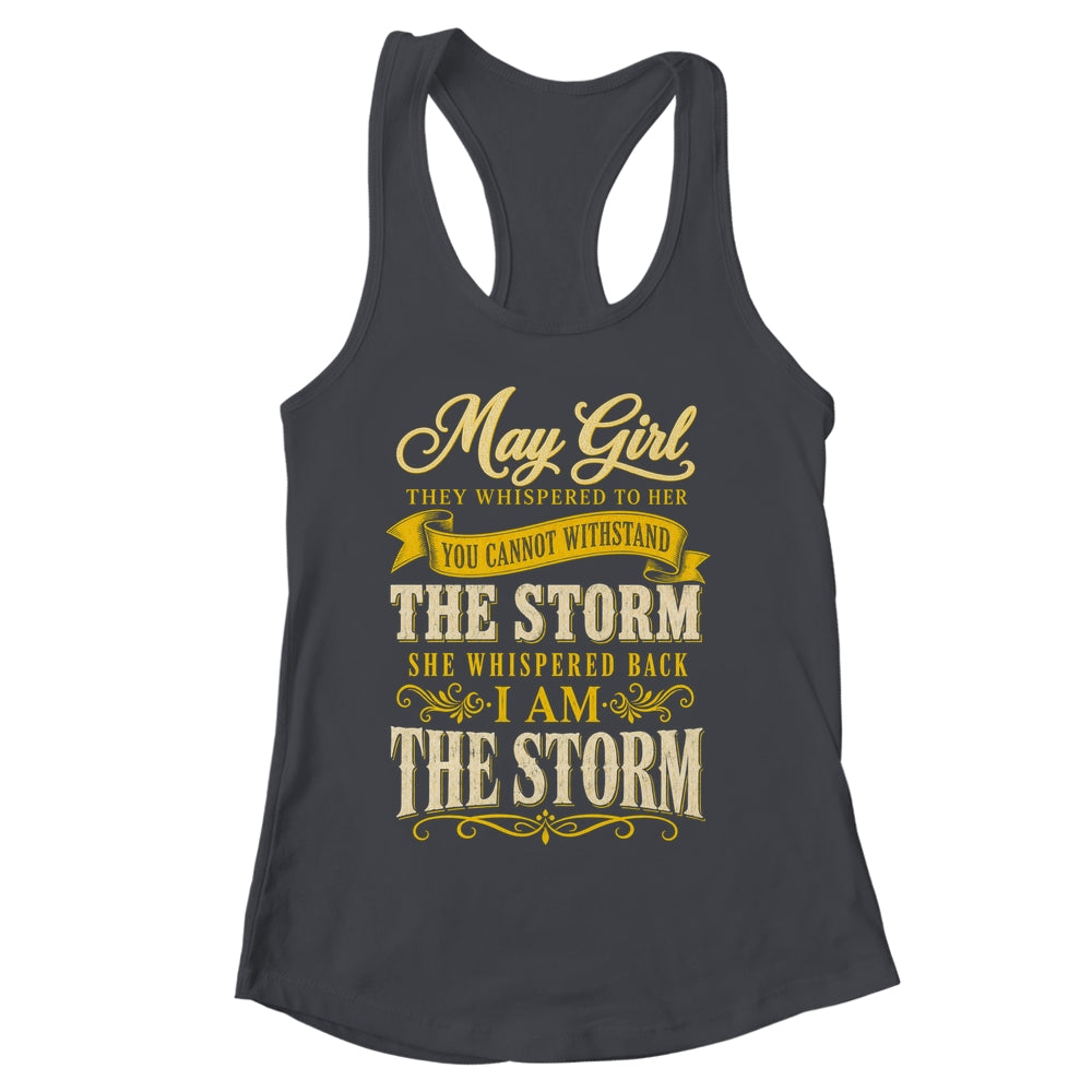 May Girl They Whispered To Her You Can'T Birthday Shirt & Tank Top | siriusteestore