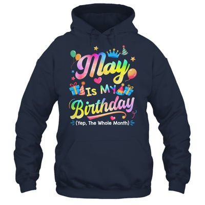 May Is My Birthday Yes The Whole Month Bday Tie Dye Shirt & Tank Top | siriusteestore