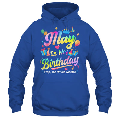 May Is My Birthday Yes The Whole Month Bday Tie Dye Shirt & Tank Top | siriusteestore
