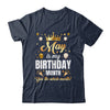 May Is My Birthday Yes The Whole Month Birthday Crown Shirt & Tank Top | siriusteestore