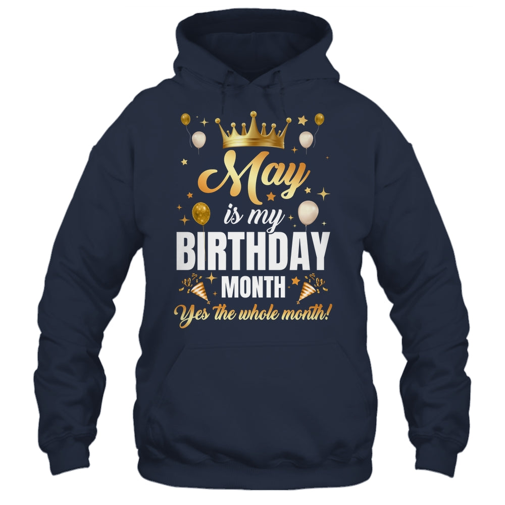 May Is My Birthday Yes The Whole Month Birthday Crown Shirt & Tank Top | siriusteestore