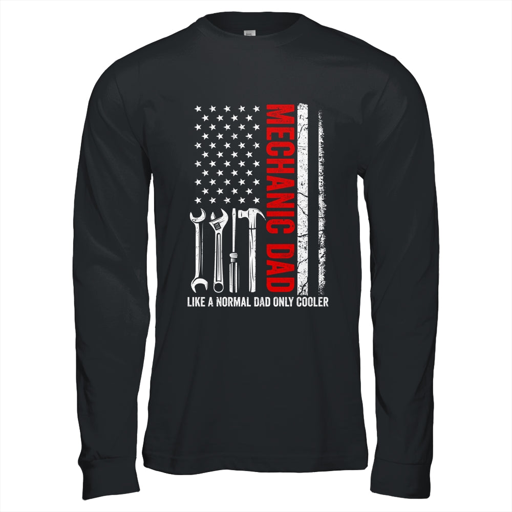 Mechanic Dad Like A Normal Dad Only Cooler USA Flag Mechanic Shirt & Hoodie | siriusteestore