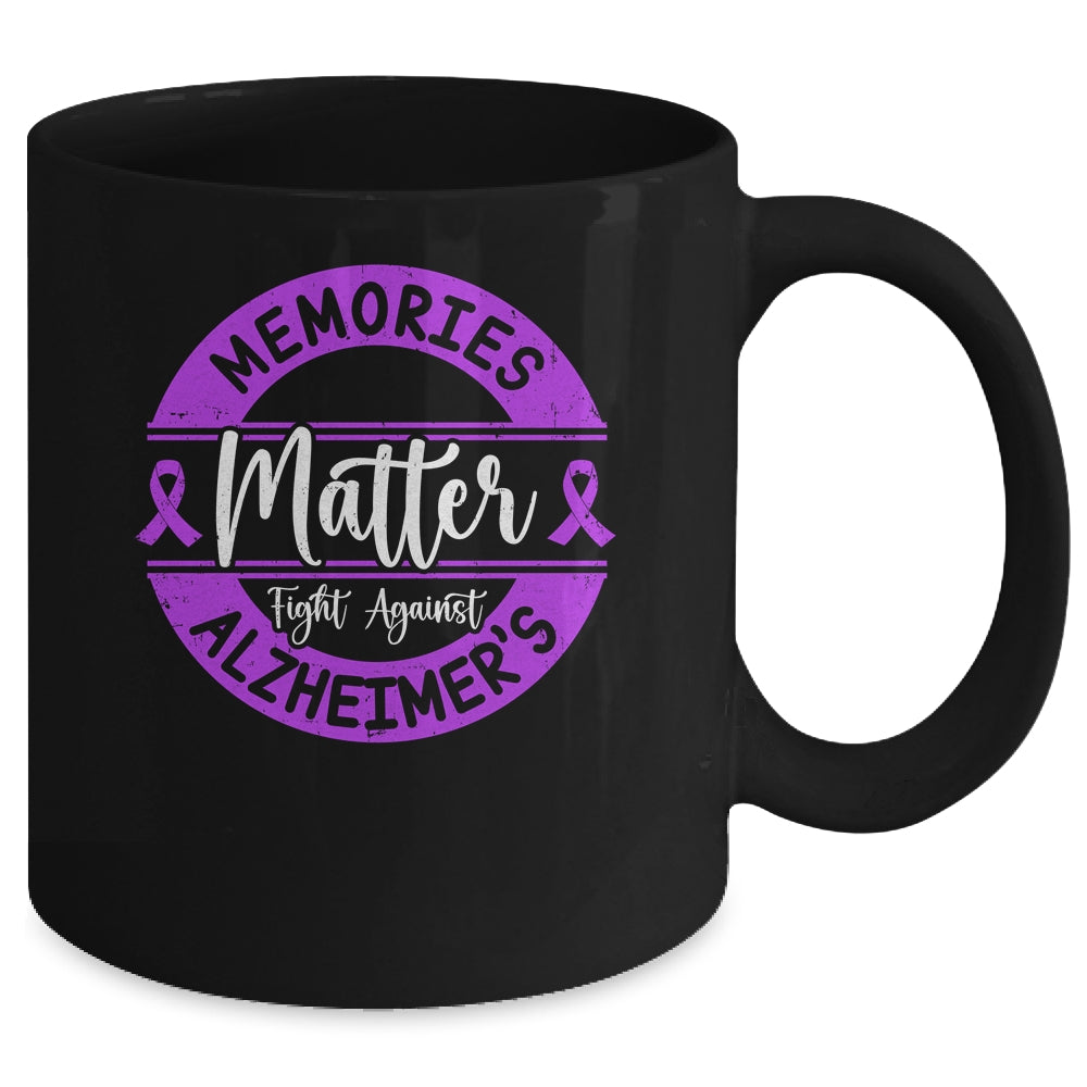 Memories Matter Fight Against Alzheimer's Awareness Mug | siriusteestore