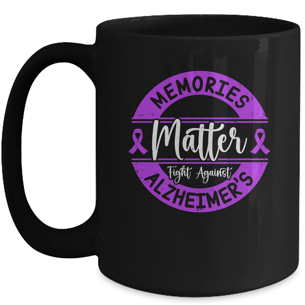 Memories Matter Fight Against Alzheimer's Awareness Mug | siriusteestore
