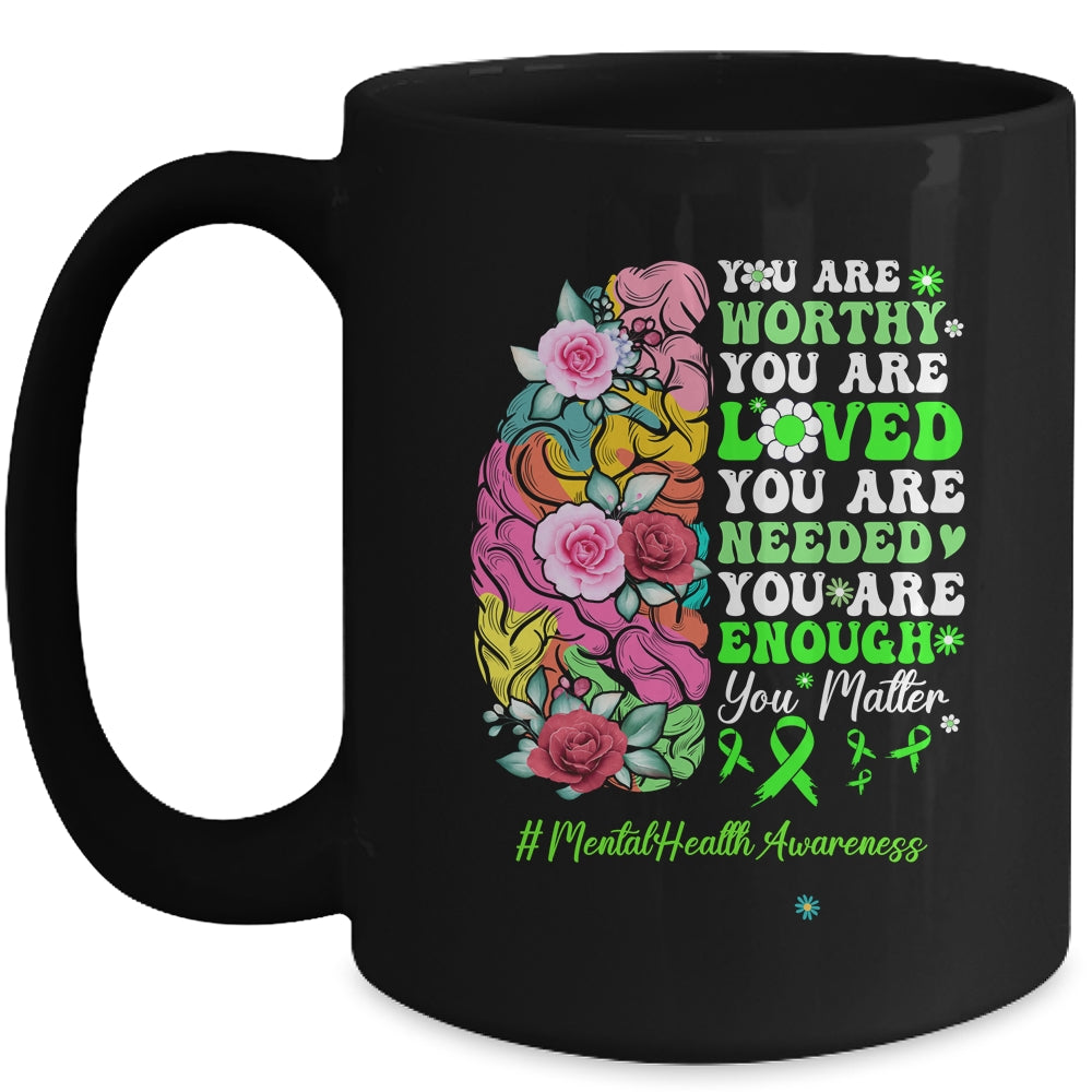 Mental Health Awareness Positive Motivational Quote Mug | siriusteestore