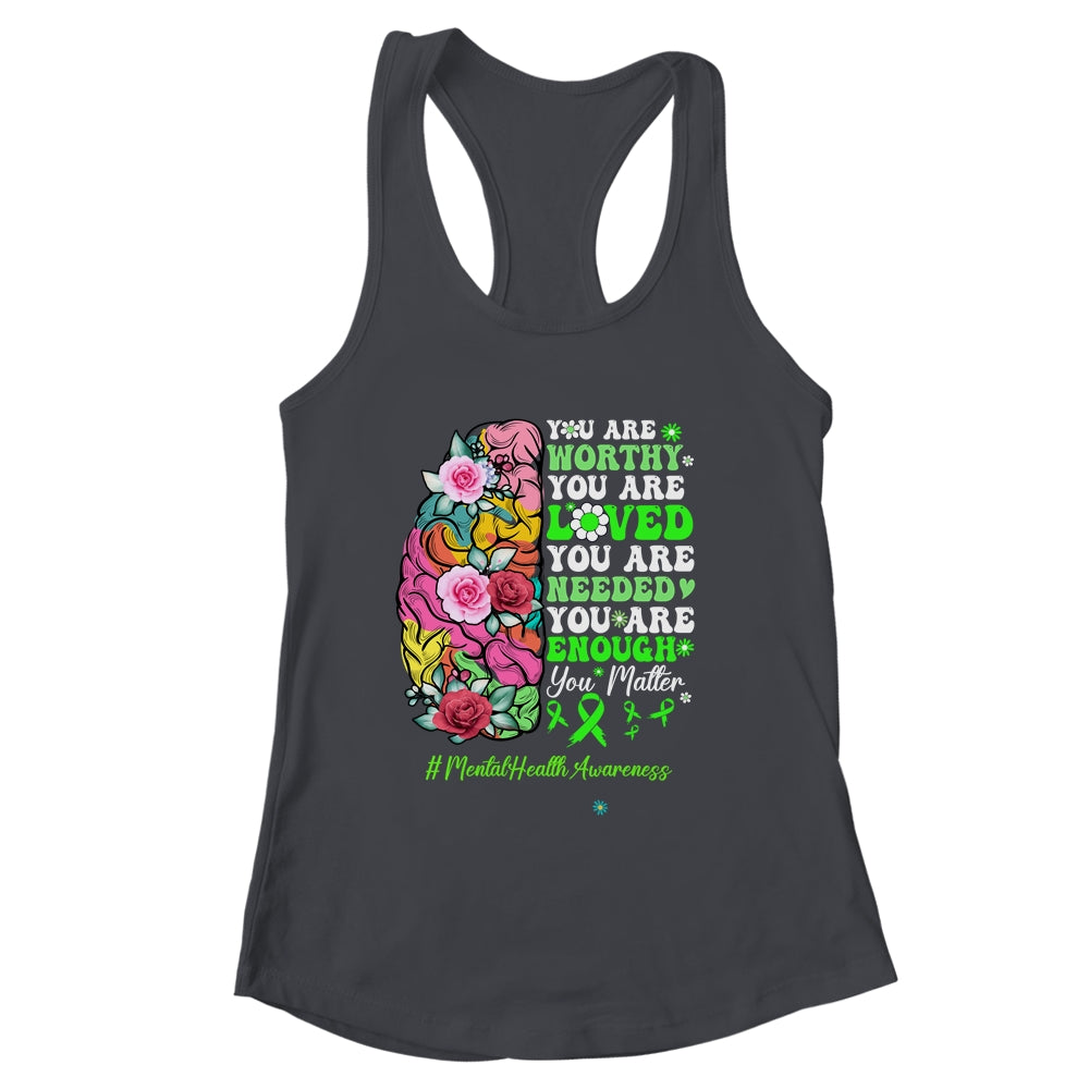 Mental Health Awareness Positive Motivational Quote Shirt & Tank Top | siriusteestore