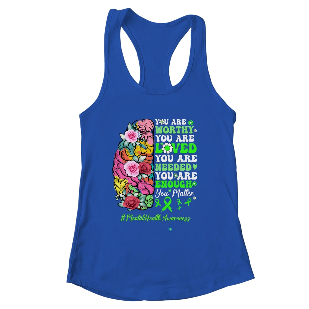 Mental Health Awareness Positive Motivational Quote Shirt & Tank Top | siriusteestore