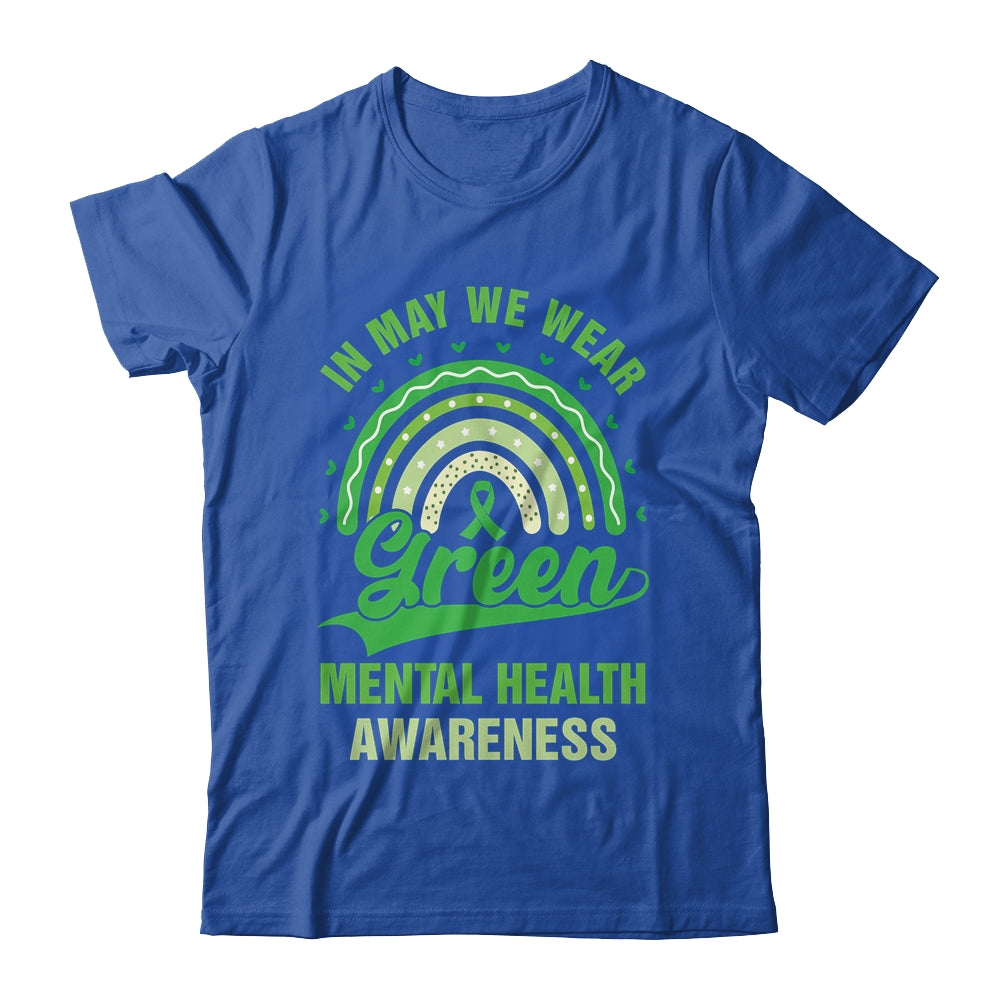 Mental Health We Wear Green Mental Health Awareness Shirt & Hoodie | siriusteestore