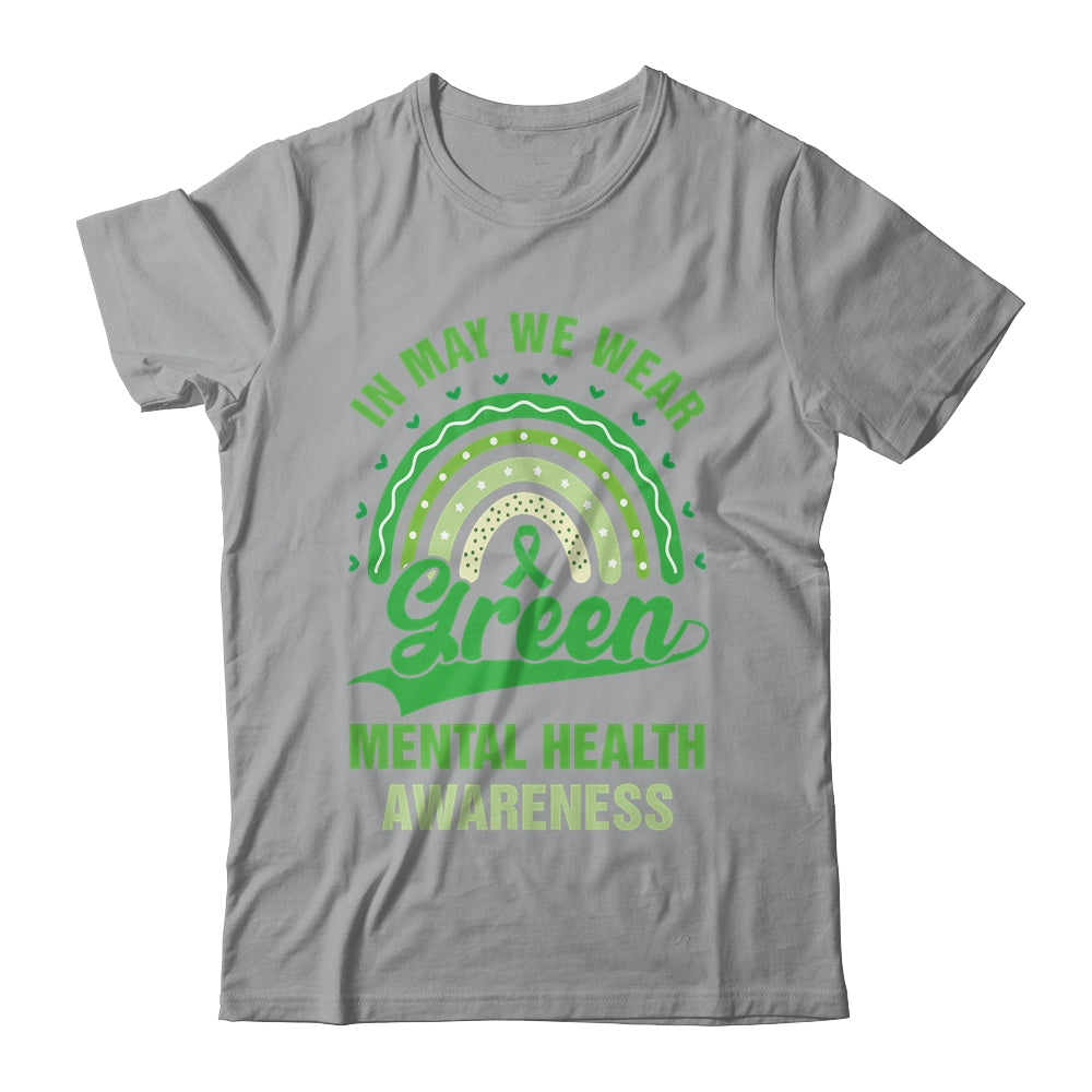 Mental Health We Wear Green Mental Health Awareness Shirt & Hoodie | siriusteestore