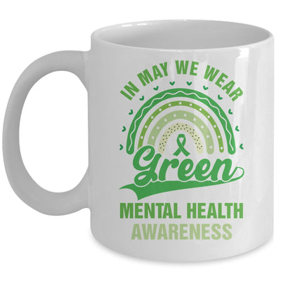Mental Health We Wear Green Mental Health Awareness Mug | siriusteestore