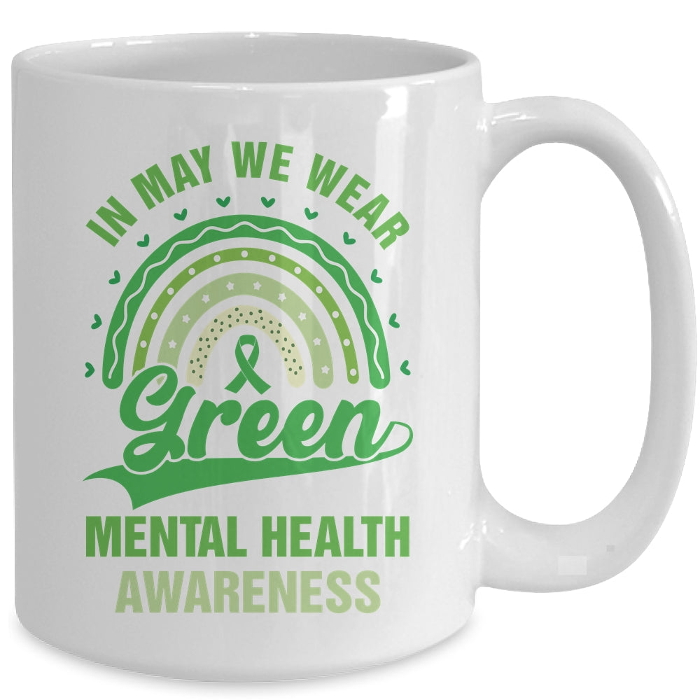 Mental Health We Wear Green Mental Health Awareness Mug | siriusteestore