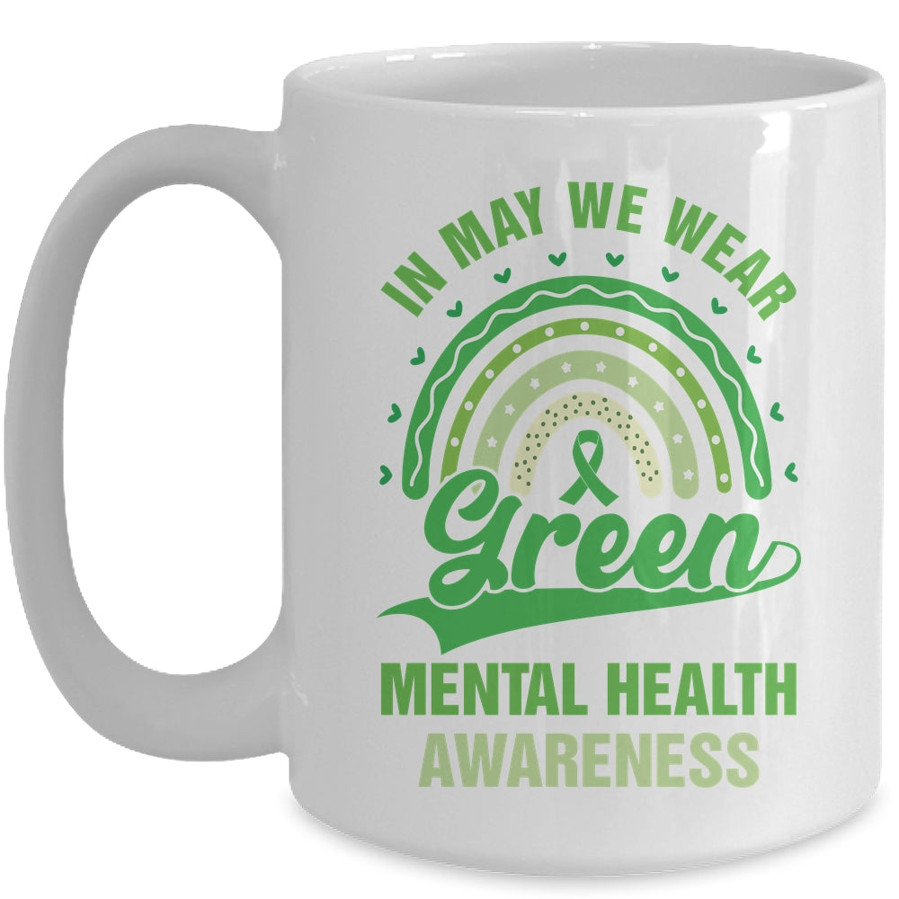 Mental Health We Wear Green Mental Health Awareness Mug | siriusteestore