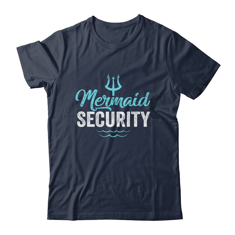 Mermaid Security Mermaid Dad Birthday Party Mer Dad Shirt & Hoodie | siriusteestore
