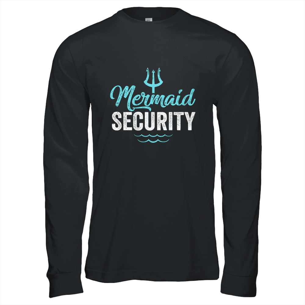 Mermaid Security Mermaid Dad Birthday Party Mer Dad Shirt & Hoodie | siriusteestore