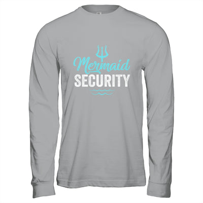 Mermaid Security Mermaid Dad Birthday Party Mer Dad Shirt & Hoodie | siriusteestore