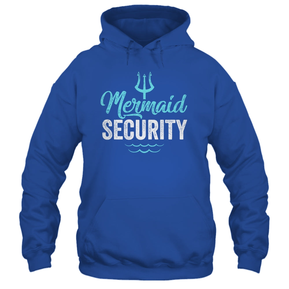 Mermaid Security Mermaid Dad Birthday Party Mer Dad Shirt & Hoodie | siriusteestore