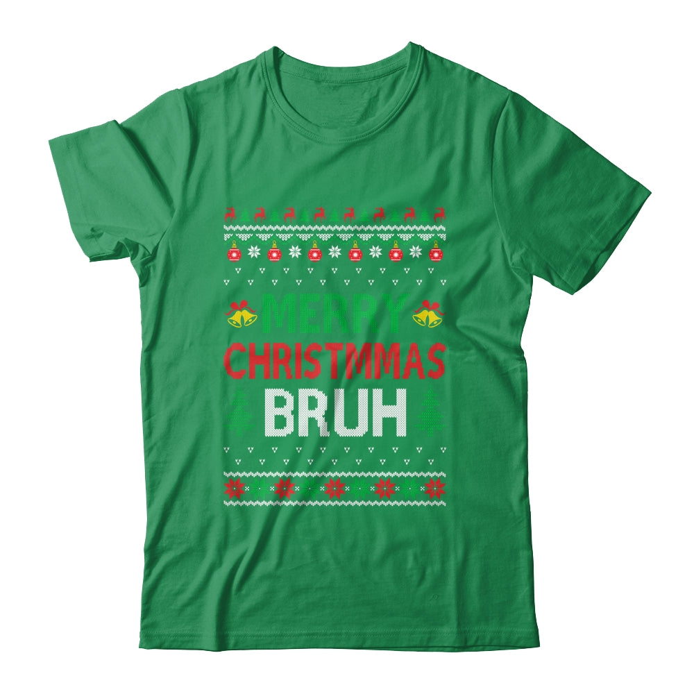 Merry Christmas Bruh Ugly Christmas Funny Santa Men Women Shirt & Sweatshirt | siriusteestore