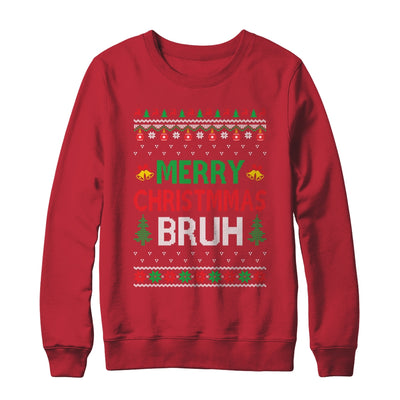 Merry Christmas Bruh Ugly Christmas Funny Santa Men Women Shirt & Sweatshirt | siriusteestore