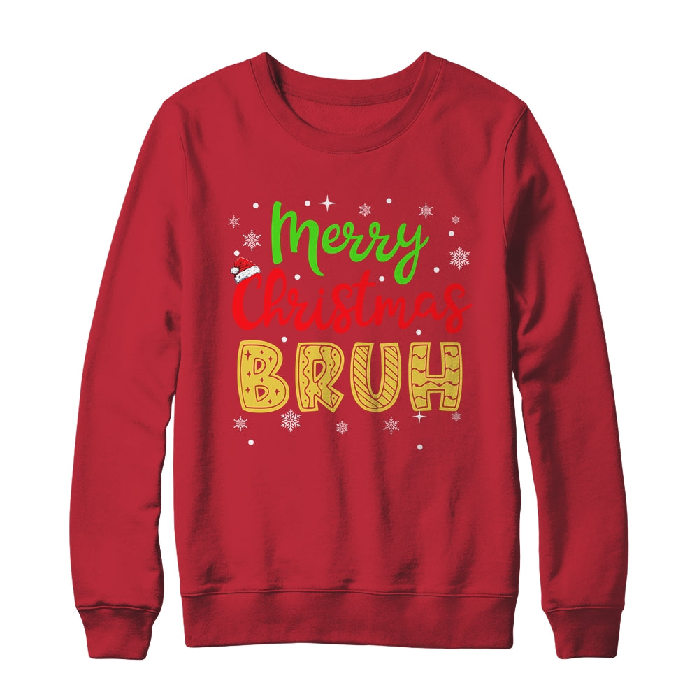 Merry Christmas Bruh Xmas Santa Claus Snow Xmas Mens Boys Shirt & Sweatshirt | siriusteestore