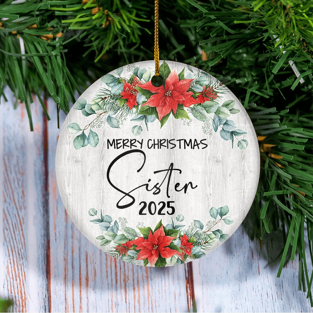 Merry Christmas Sister 2024 Ornament New Sister Farmhouse Rustic Gray Wood Deep Red Poinsettia Flower Decoration Christmas Tree Ornament | siriusteestore