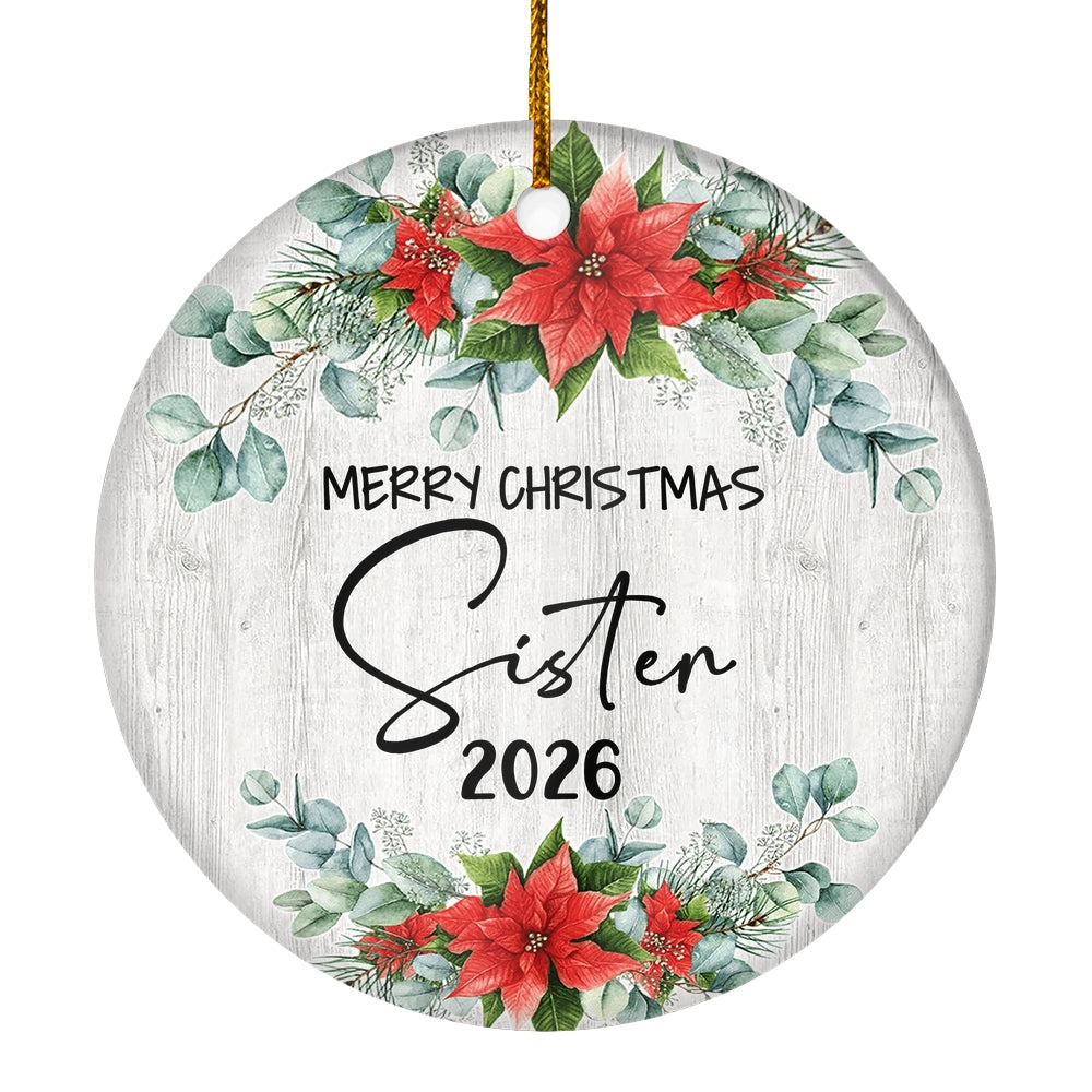 Merry Christmas Sister 2025 Ornament New Sister Farmhouse Rustic Gray Wood Deep Red Poinsettia Flower Decoration Christmas Tree Ornament | siriusteestore