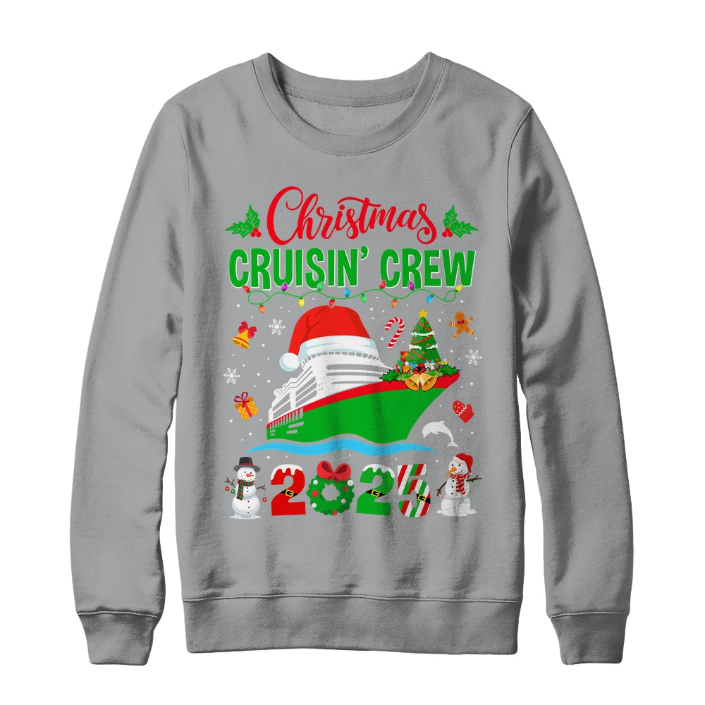 Merry Cruisemas Cruise 2025 Funny Christmas Cruisin Crew Shirt & Sweatshirt | siriusteestore