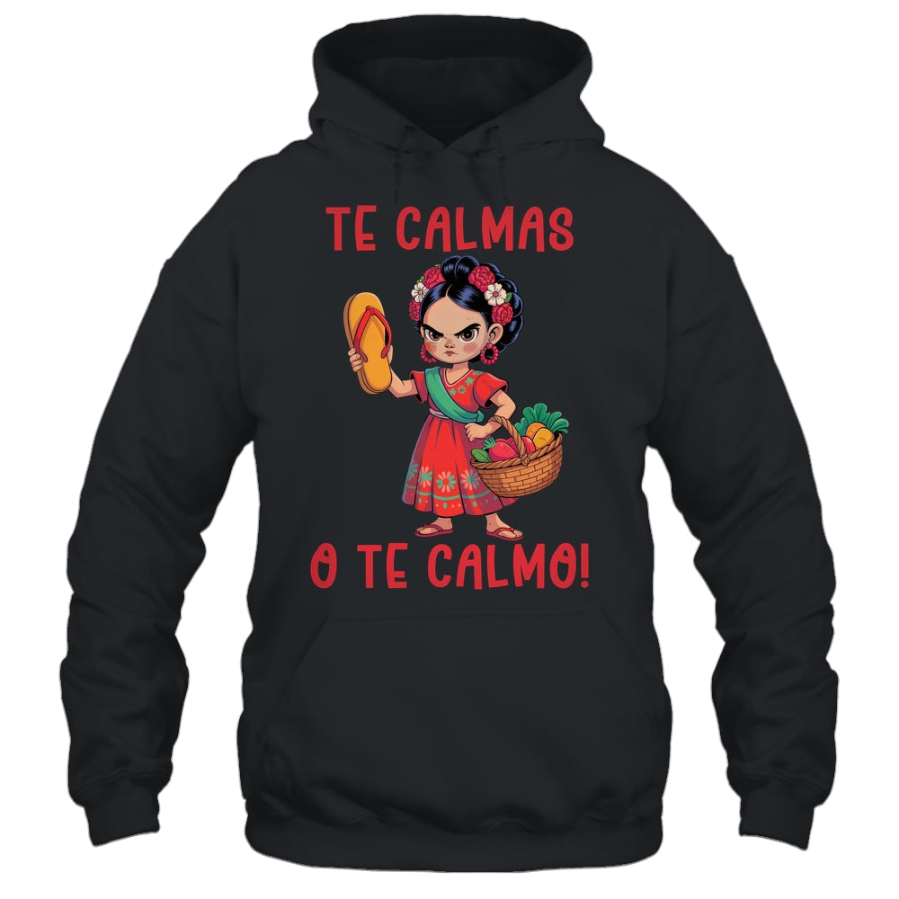 Mexican Spanish Mother Mom Expression Te Calmas O Te Calmo Shirt & Tank Top | siriusteestore