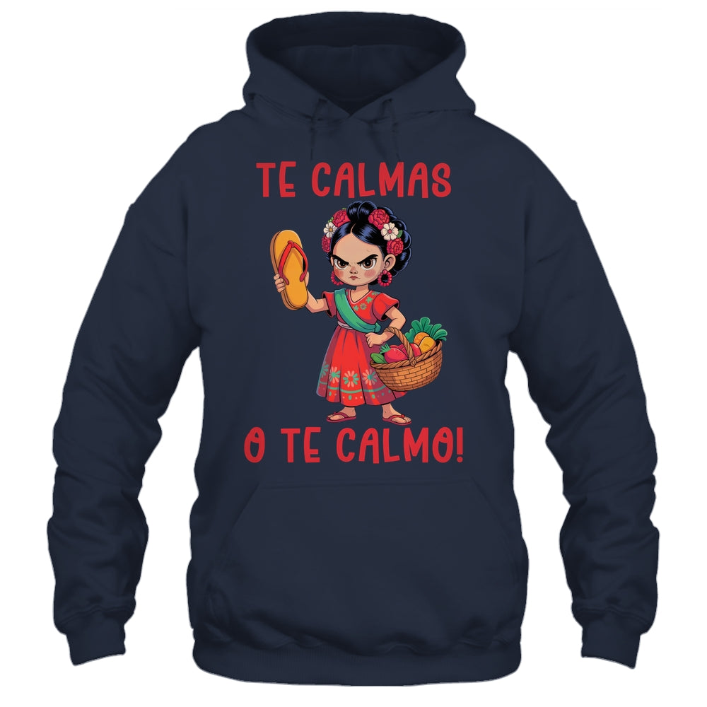 Mexican Spanish Mother Mom Expression Te Calmas O Te Calmo Shirt & Tank Top | siriusteestore