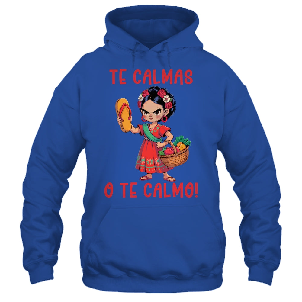 Mexican Spanish Mother Mom Expression Te Calmas O Te Calmo Shirt & Tank Top | siriusteestore