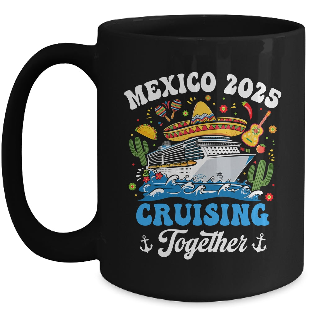 Mexico 2025 Cruising Together Family Matching Cruise Trip Mug | siriusteestore