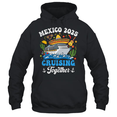 Mexico 2025 Cruising Together Family Matching Cruise Trip Shirt & Tank Top | siriusteestore