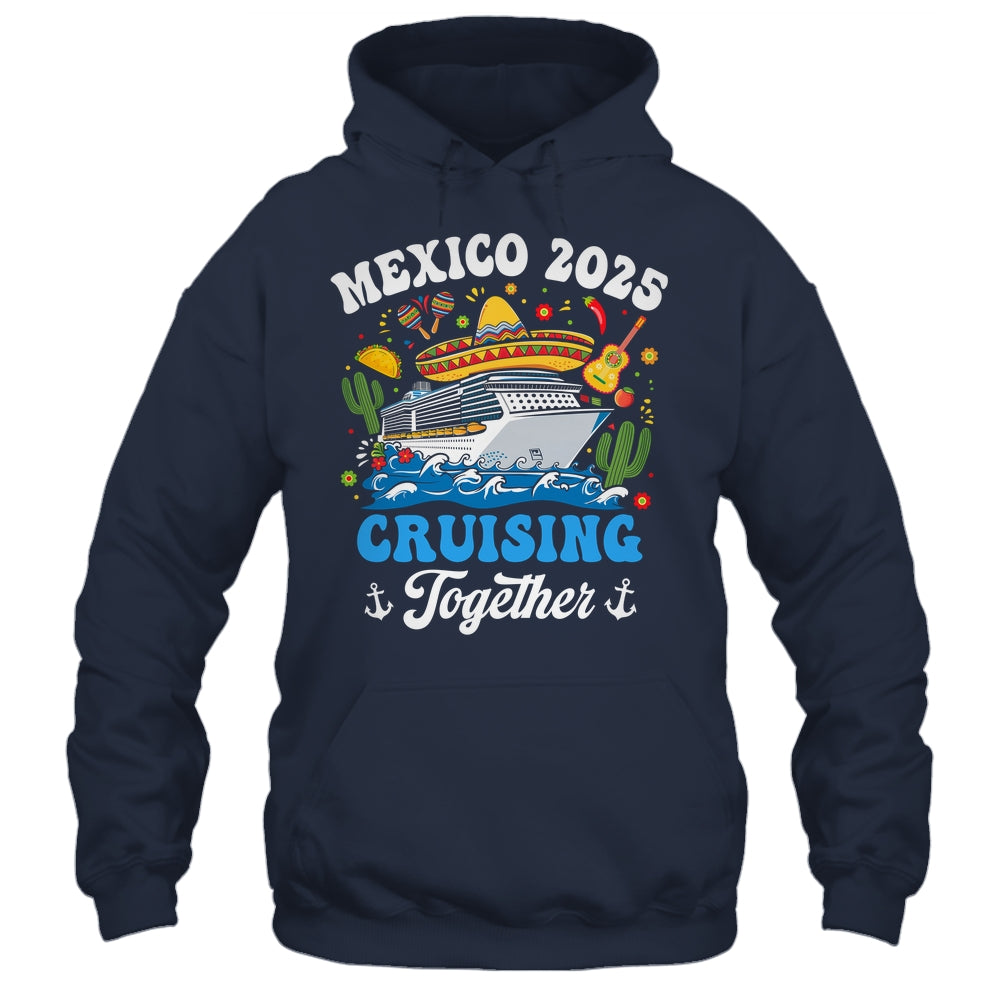 Mexico 2025 Cruising Together Family Matching Cruise Trip Shirt & Tank Top | siriusteestore