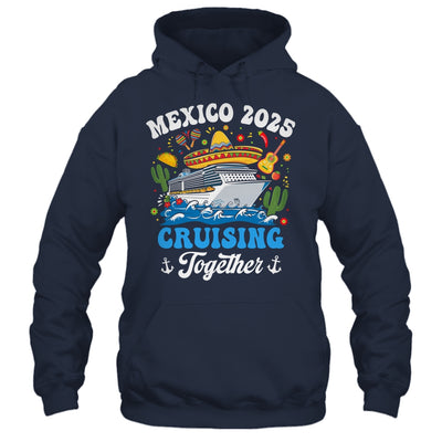 Mexico 2025 Cruising Together Family Matching Cruise Trip Shirt & Tank Top | siriusteestore