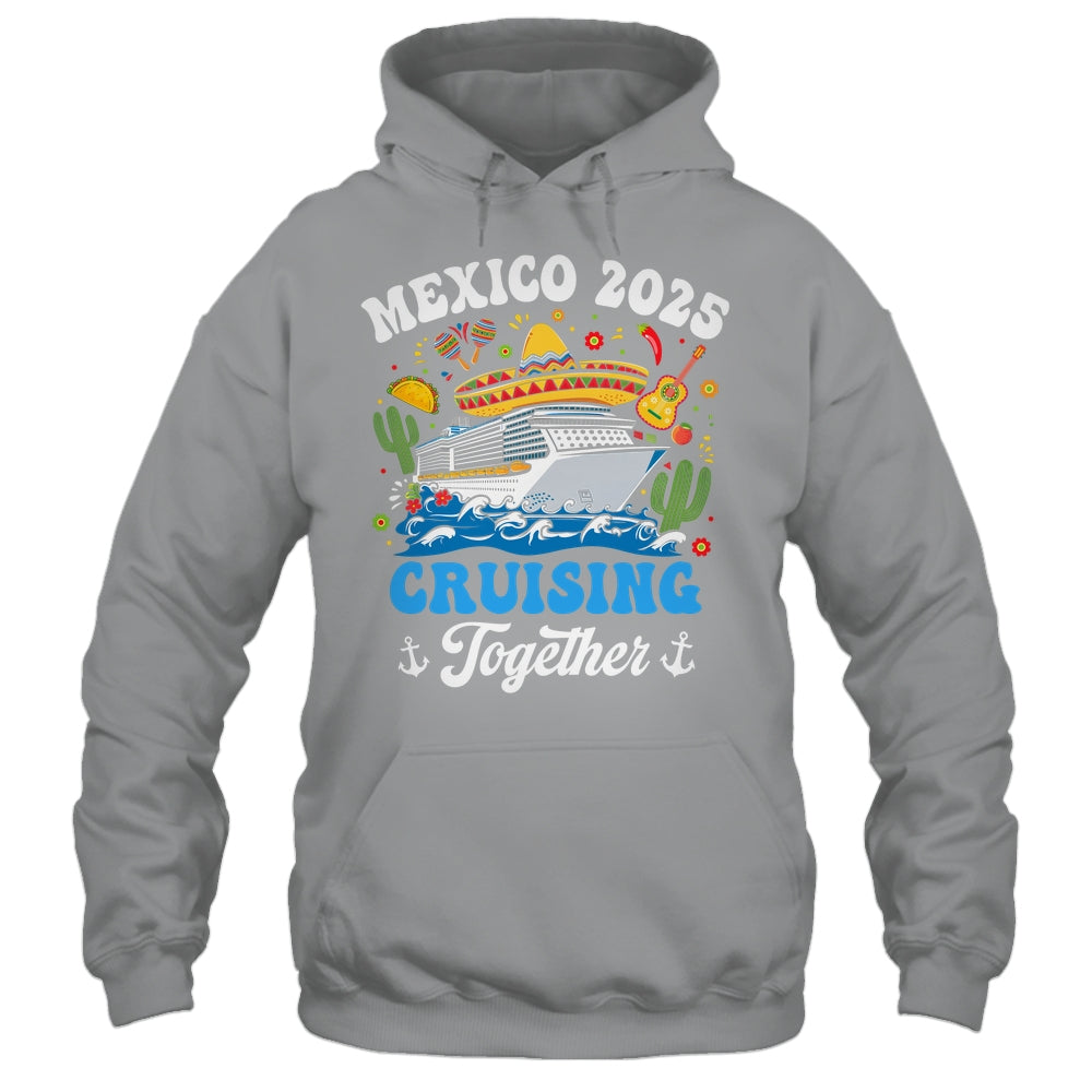 Mexico 2025 Cruising Together Family Matching Cruise Trip Shirt & Tank Top | siriusteestore