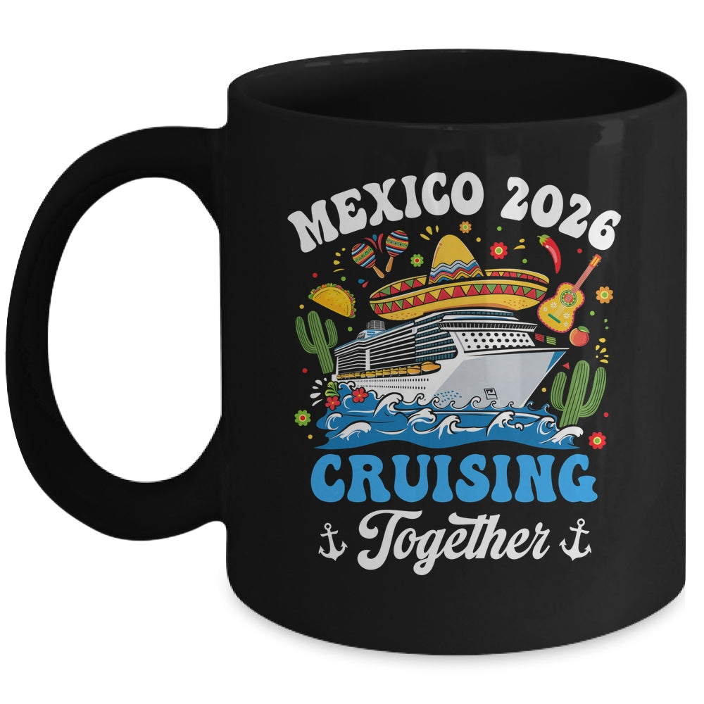 Mexico 2026 Cruising Together Family Matching Cruise Trip Mug | siriusteestore