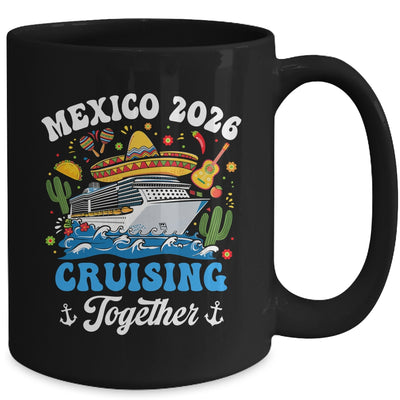 Mexico 2026 Cruising Together Family Matching Cruise Trip Mug | siriusteestore