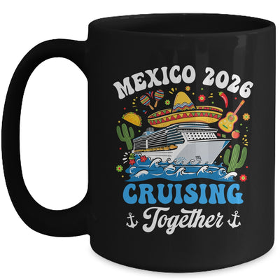 Mexico 2026 Cruising Together Family Matching Cruise Trip Mug | siriusteestore