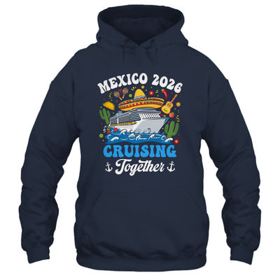 Mexico 2026 Cruising Together Family Matching Cruise Trip Shirt & Tank Top | siriusteestore