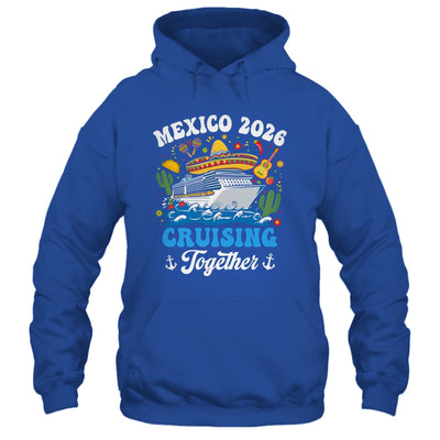 Mexico 2026 Cruising Together Family Matching Cruise Trip Shirt & Tank Top | siriusteestore
