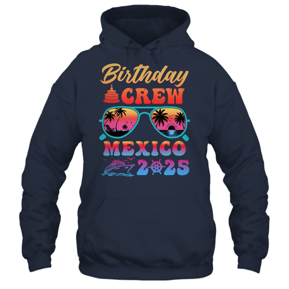 Mexico Birthday Crew Vacation Cruise 2025 Summer Trip Group Shirt & Tank Top | siriusteestore