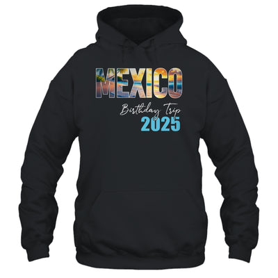 Mexico Birthday Trip 2025 Vacation Party Crew Cruise Shirt & Tank Top | siriusteestore