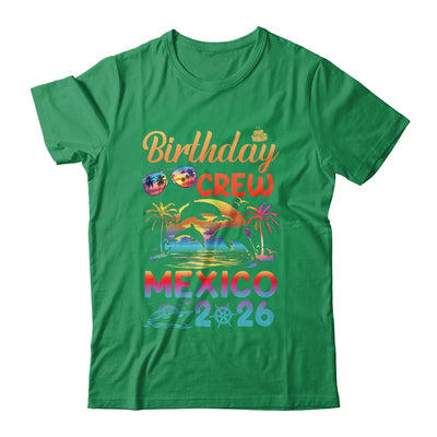 Mexico Birthday Trip Vacation 2026 Matching Group Shirt & Hoodie | siriusteestore