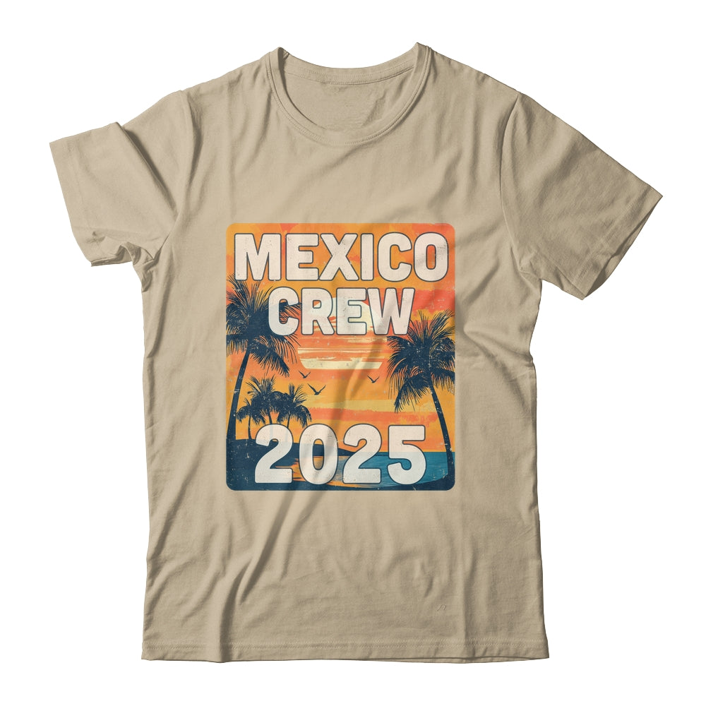 Mexico Crew 2025 Vacation Matching Group Travelers Trip Shirt & Tank Top | siriusteestore