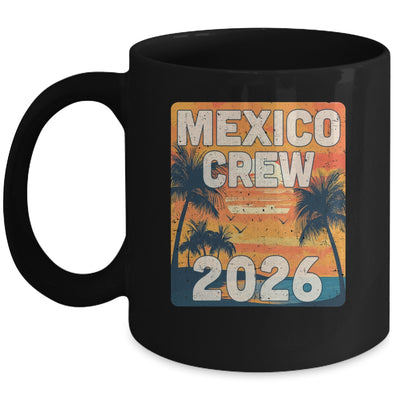 Mexico Crew 2026 Vacation Matching Group Travelers Trip Mug | siriusteestore